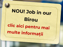 NOU! Job in our Birou  clic aici pentru mai multe informații